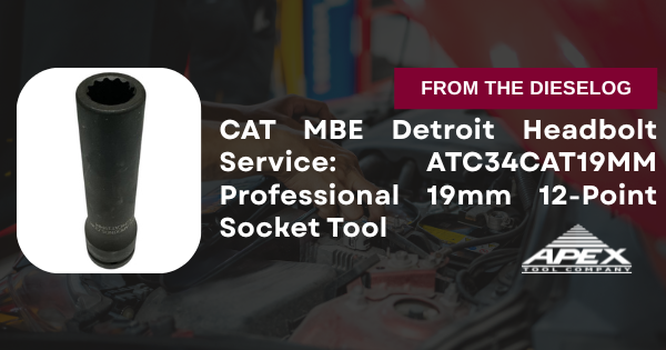 ATC34CAT19MM CAT MBE Detroit 19mm 12-point socket tool for headbolt service